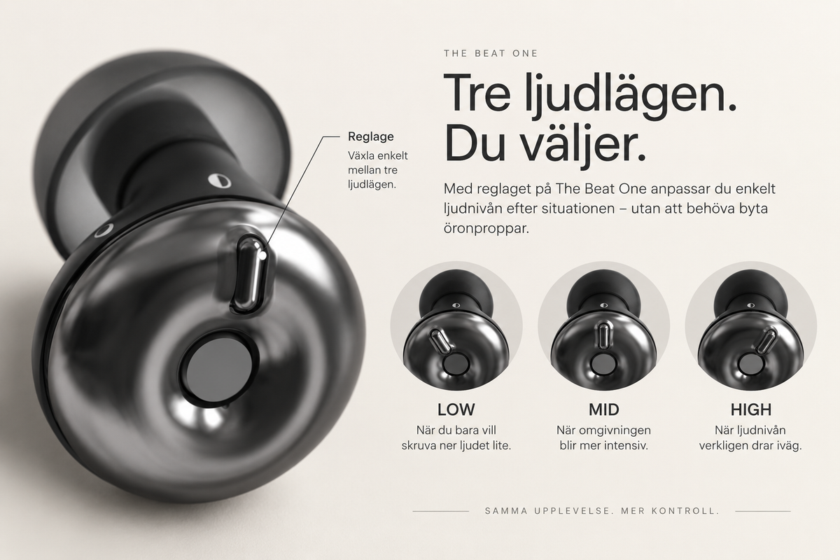 The Beat earplugs, tre lägen, du väljer.